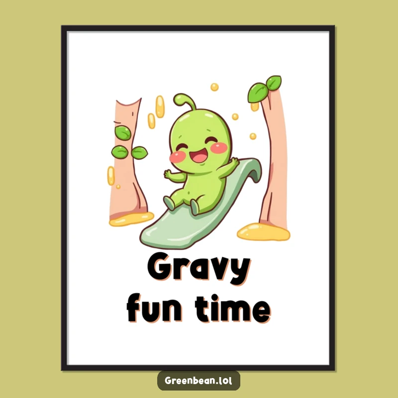 Funny Digital Print - Giggling Green Bean Gravy Slide Art