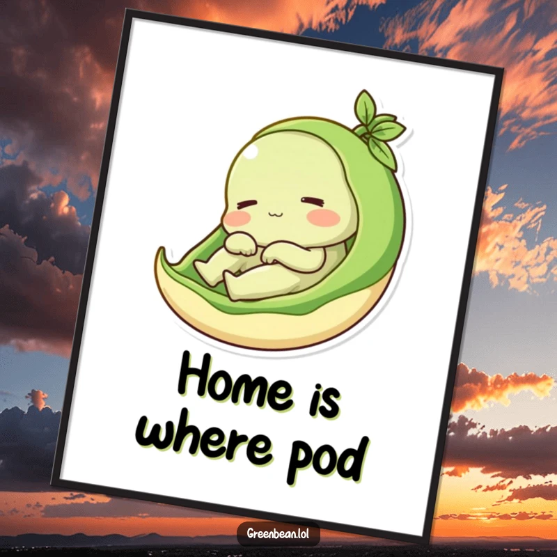 Funny poster featuring a content green bean character relaxing in its pod, whimsical art and a perfect funny gift.
