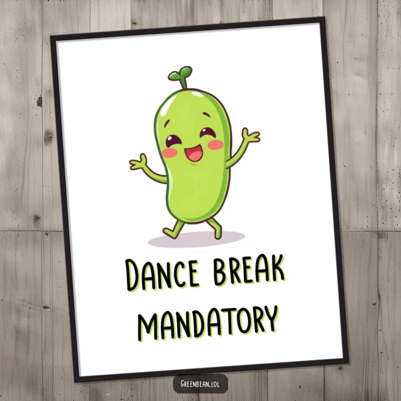 Funny Green Bean Poster featuring a happy character doing a little dance, radiating pure joy and energetic fun.