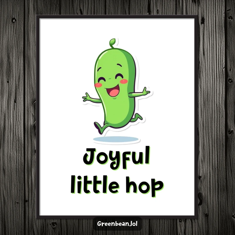 Funny green bean poster featuring a happy character performing a joyful hop. Whimsical and cheerful wall art.
