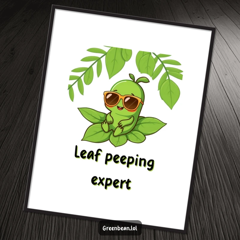 Funny poster of a cheerful green bean character in oversized sunglasses relaxing on a leaf, exuding cool, chill vibes.