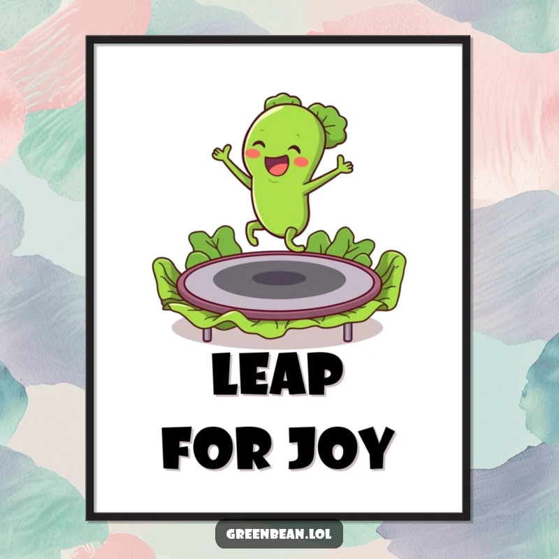 Funny poster depicting an excited green bean character mid-bounce on a lettuce trampoline, celebrating active fun.