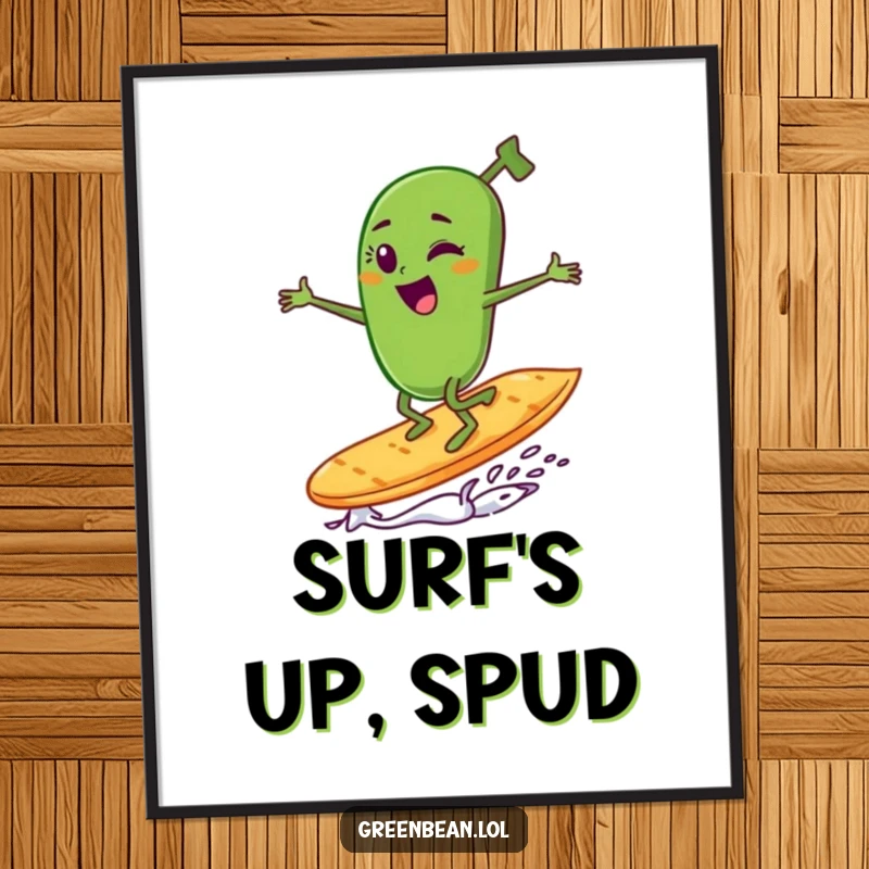 Funny green bean character winking while riding a potato chip, displayed as a humorous poster print.