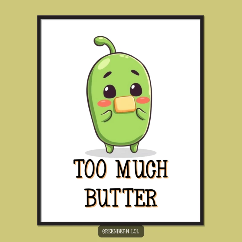 Funny Green Bean Butter Poster: Hilarious Breakfast Art for Your Walls