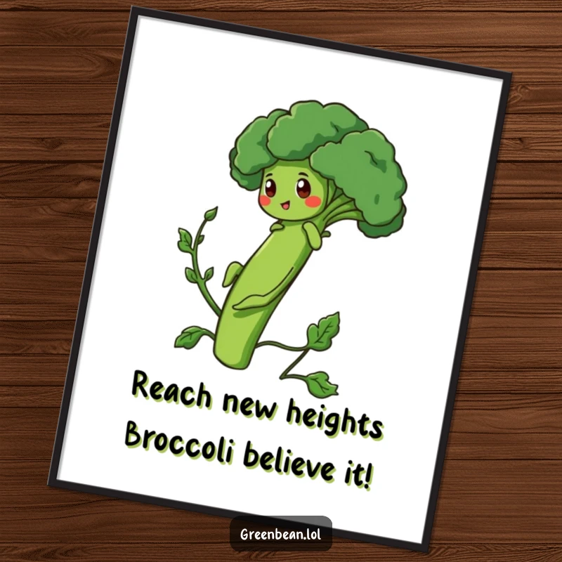 Funny free printable wall art of a determined green bean character climbing a broccoli stalk, symbolizing perseverance and humor.