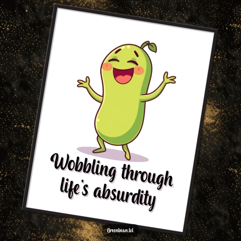 Funny Free Printable Wall Art: A laughing green bean character doing a bizarre and hilarious wobble dance, bringing whimsical energy to your decor.