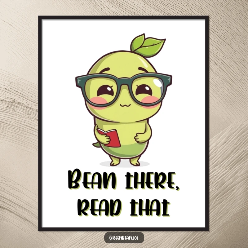Funny Free Printable Wall Art: A studious green bean with reading glasses, exuding wisdom and humor.
