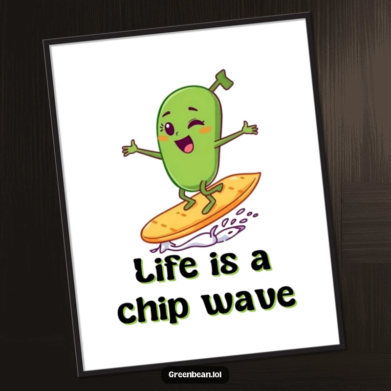 Funny Free Printable Wall Art: A winking green bean character humorously attempts to surf on a potato chip.