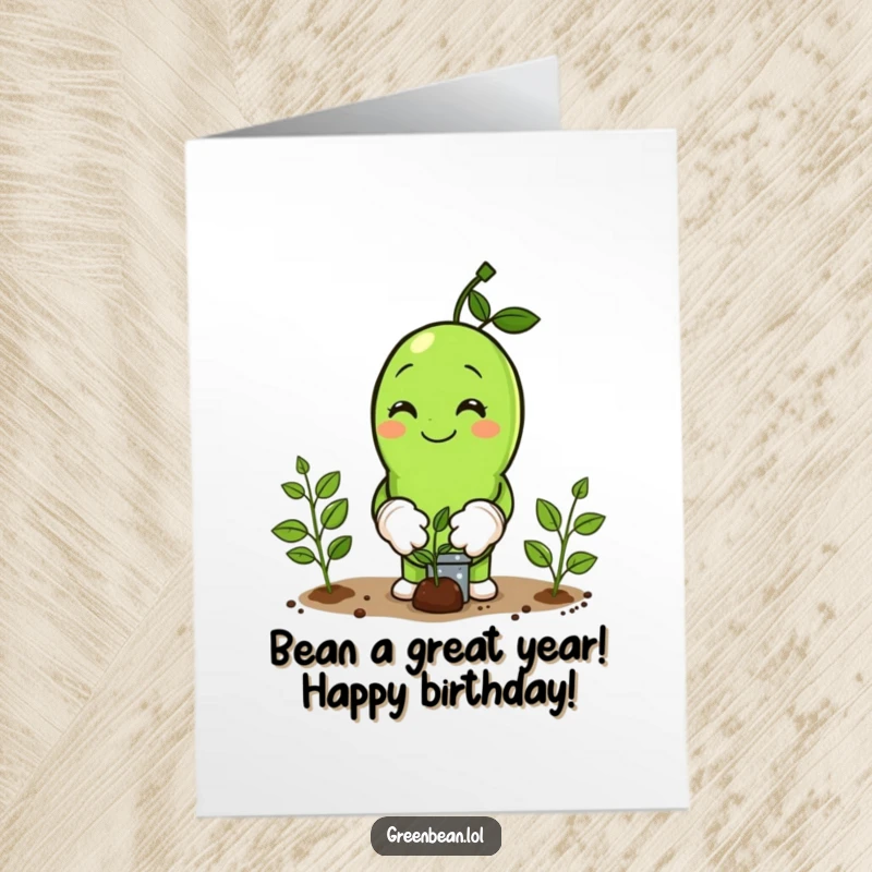 Funny Free Printable Birthday Card: Green bean wearing tiny gloves, happily planting seeds, symbolizing growth and cheerful birthday wishes.