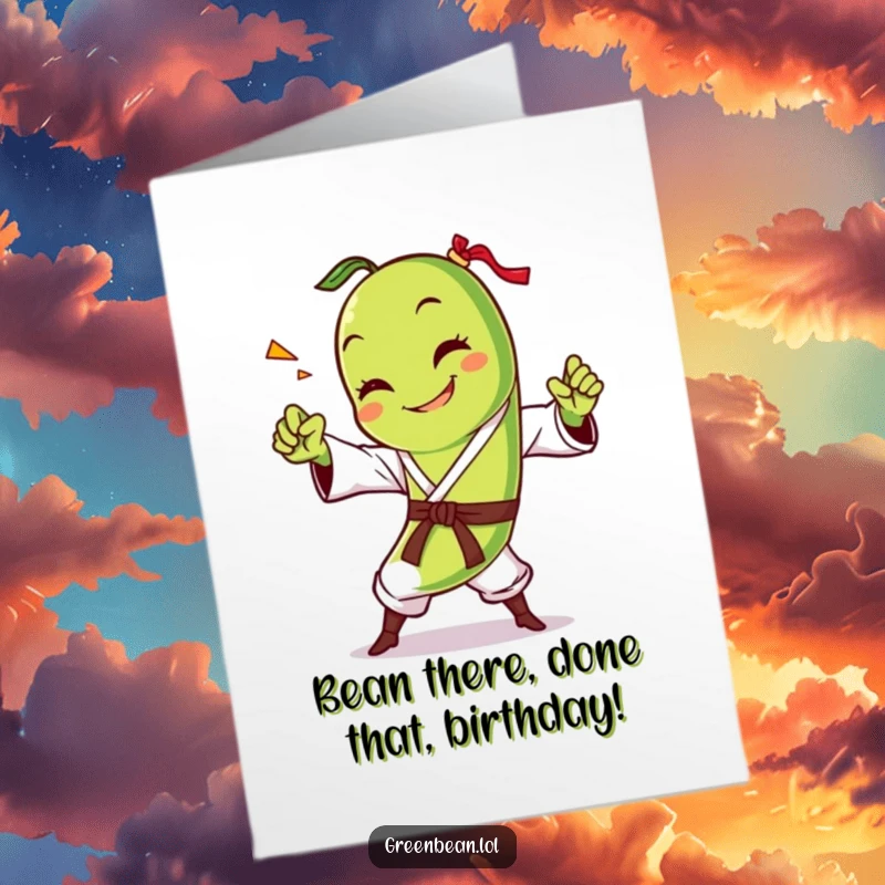 Funny Free Printable Birthday Card: Green bean in a dynamic karate chop pose, ready to deliver birthday wishes with a powerful move.