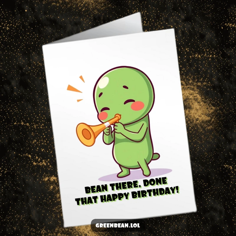 Funny Free Printable Birthday Card: Green bean playing a tiny trumpet with enthusiasm, ready to serenade a special day.