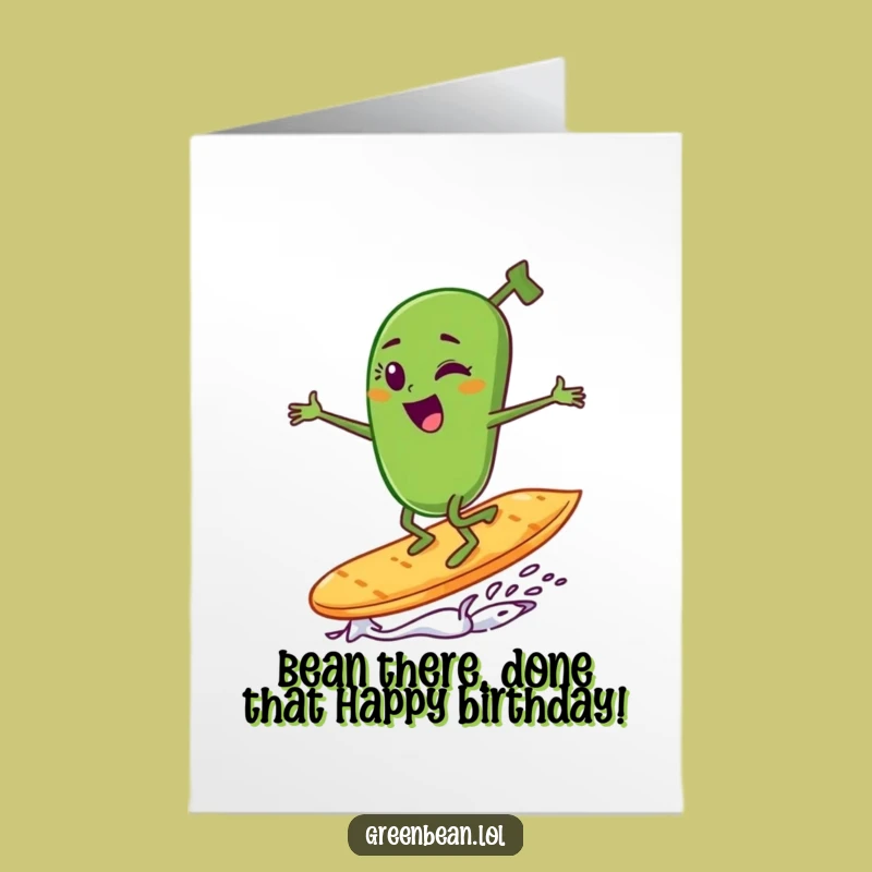Free Printable Funny Birthday Card: Winking Green Bean Surfer Potato Chip