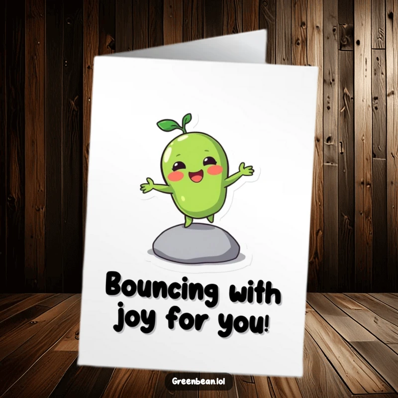 Funny Free Printable Birthday Card: A green bean character joyfully bounces on a pebble, radiating happiness in this design.
