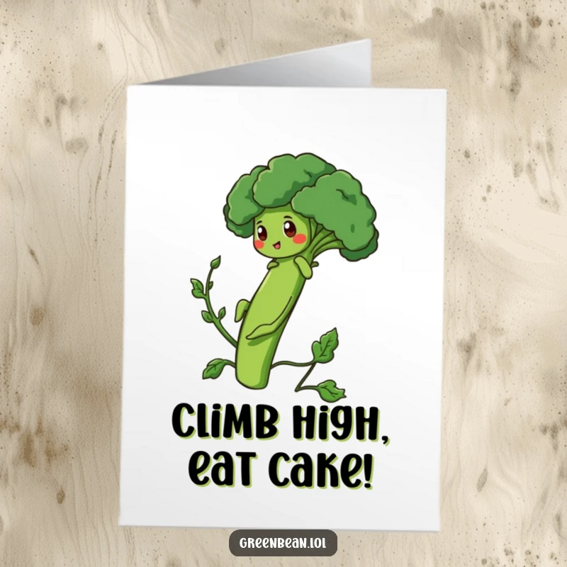 Funny free printable birthday card featuring a determined green bean climbing broccoli, symbolizing ambition and humor.