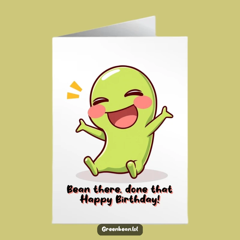 Free Printable Funny Birthday Card: Laughing Green Bean Slip - Hilarious Downloadable Gift