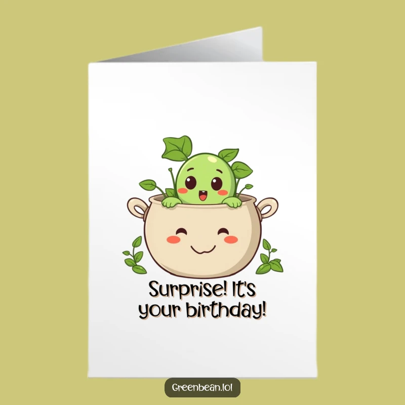 Free Printable Green Bean Surprise Birthday Card - Funny Downloadable Greeting for Big Cheers