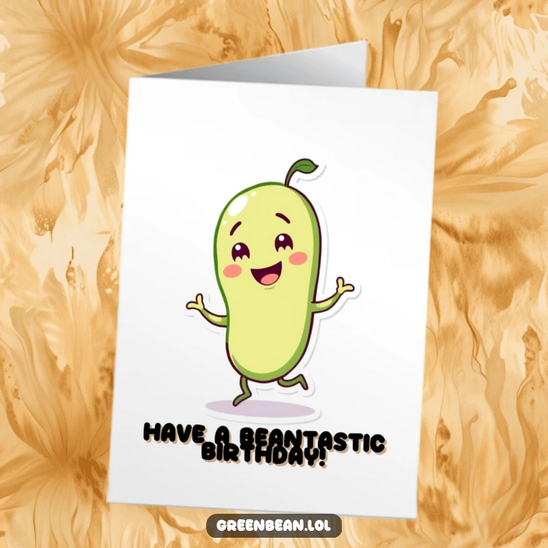 Funny Free Printable Birthday Card featuring a happy green bean character performing an energetic little jig, radiating pure joy and silliness.