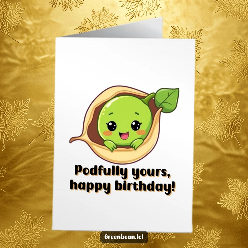 Funny Free Printable Birthday Card: A cute green bean smiles playfully, peeking from its pod in this charming design.