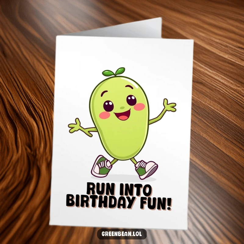 Funny Free Printable Birthday Card: A smiling green bean character sprints forward wearing comically small running shoes, ready to race.