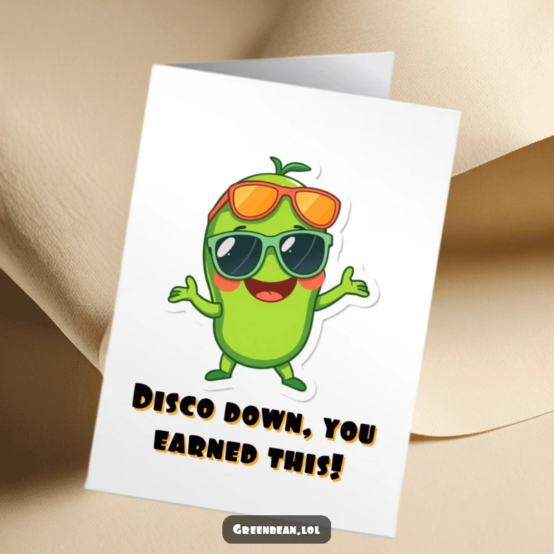 Funny Free Printable Congratulations Card: Green bean in oversized sunglasses, laughing and doing a disco pose, celebrating with style.