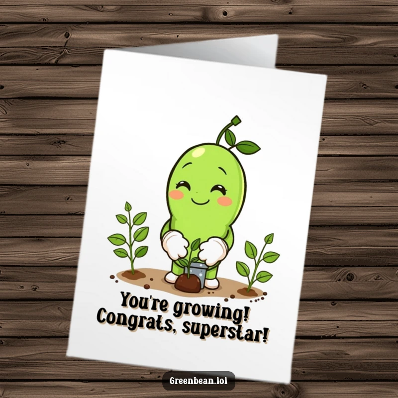 Funny Free Printable Congratulations Card: Smiling green bean in gardening gloves planting seeds, celebrating growth and new beginnings.