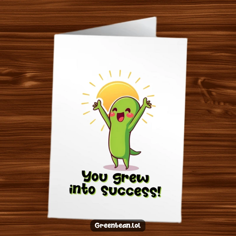 Funny Free Printable Congratulations Card: Proud Green Bean Reaching Upwards to the Sun