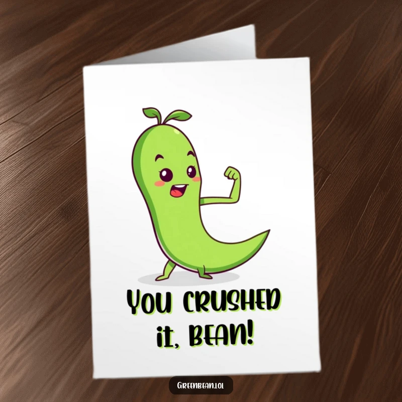 Funny Free Printable Congratulations Card: Green bean flexing muscle, celebrating strong achievement, a humorous and powerful downloadable message.