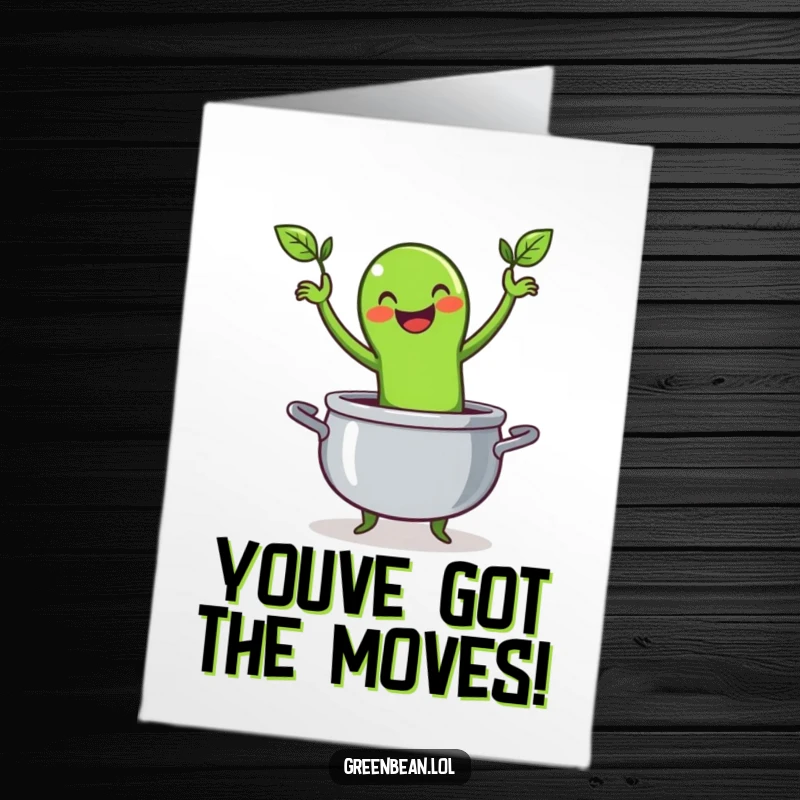 Funny Free Printable Congrats Card: Happy green bean character jigging in a pot, celebrating success.