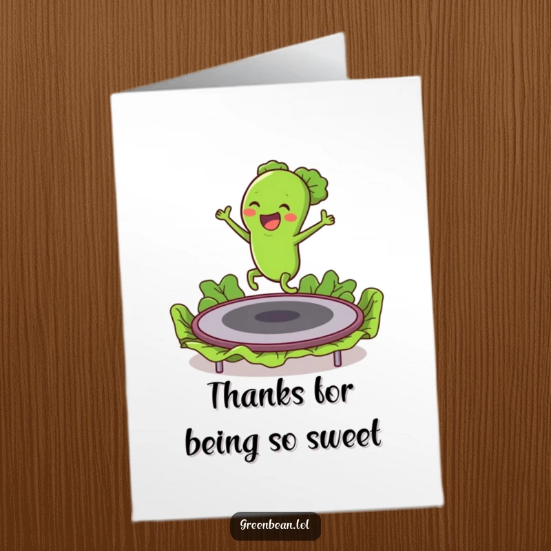 Funny Free Printable Thank You Card: Green bean character bouncing with joy on a lettuce trampoline, a fun downloadable thank you.