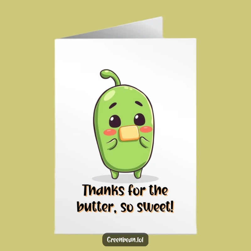 Free Printable Buttered Bean Thank You Card - Funny Downloadable Gift