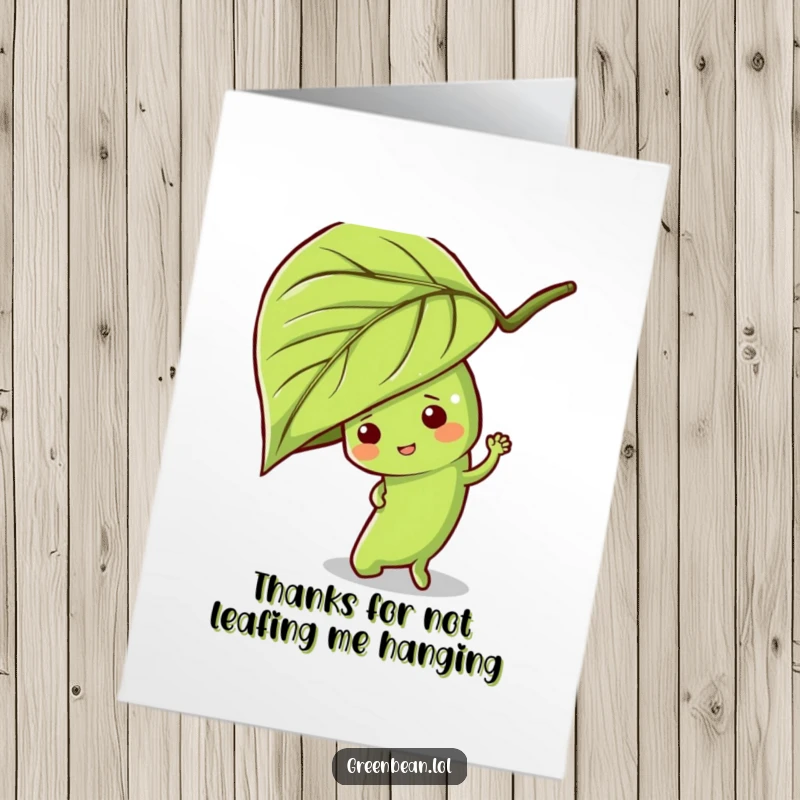 Funny Free Printable Thank You Card: A mischievous green bean character playing hide-and-seek behind a large green leaf, smiling slyly.