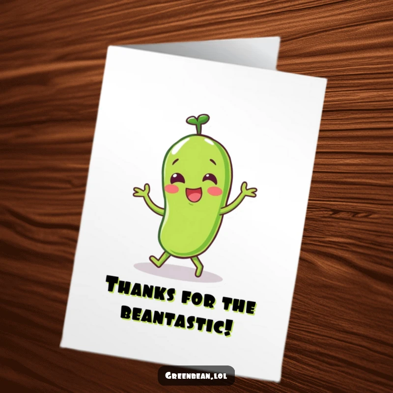 Funny Free Printable Thank You Card: Green Bean Doing a Little Joyful Dance