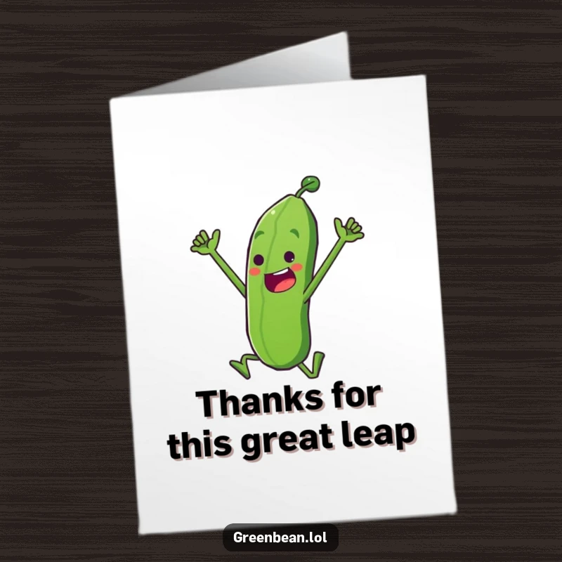 Funny Free Printable Thank You Card: A determined green bean character performs a triumphant leap, conveying heartfelt thanks.