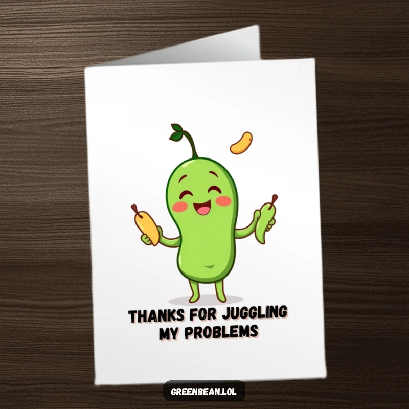 Funny Free Printable Thank You Card: Cheerful green bean juggling other beans, expressing immense gratitude and appreciation with a lively spirit.