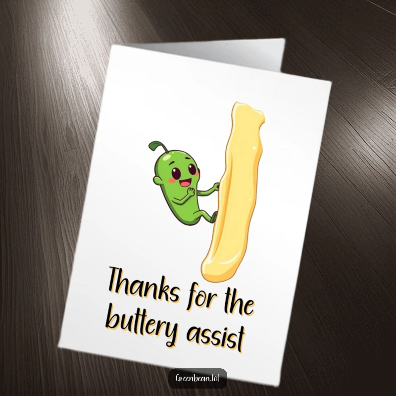 Funny free printable thank you card: Green bean cheers after climbing butter wall, expressing gratitude, unique downloadable art.