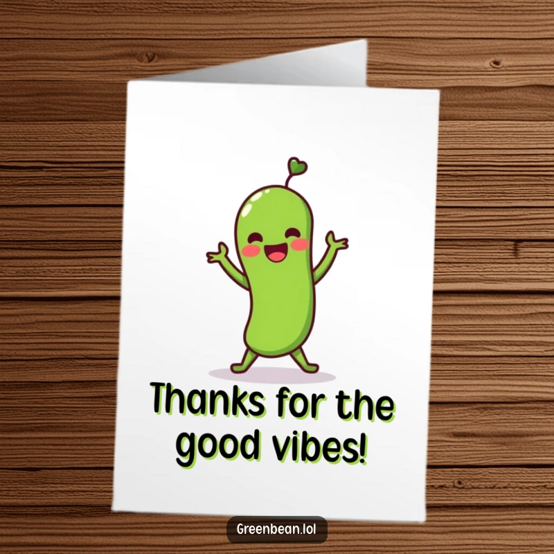 Funny Free Printable Thank You Card: A lively green bean performs a happy shimmy dance to express sincere thanks.