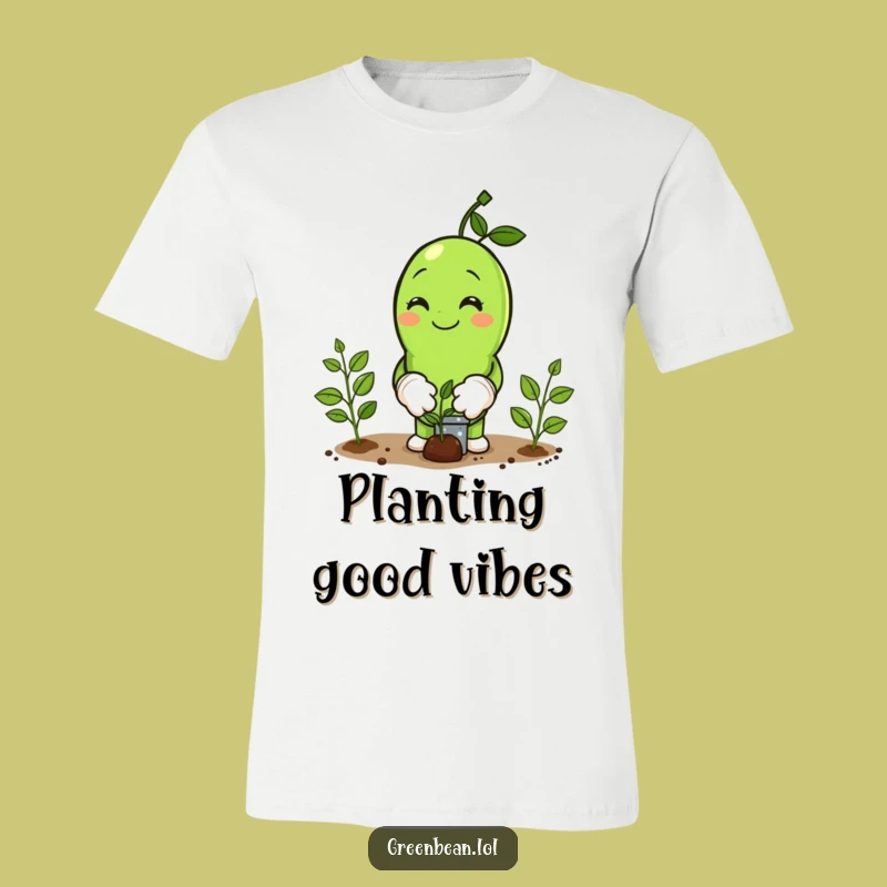 Funny Green Bean Gardener T-Shirt: Planting Humor, Wearable Garden Joy Gift