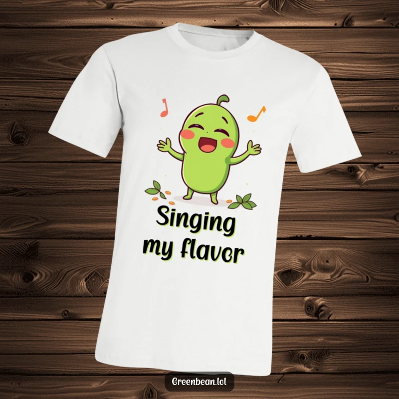 Funny T-Shirt with a happy green bean character singing loudly with gusto while salt and pepper are sprinkled on them.